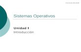 Sistemas Operativos Unidad I Introducción Ciclo Escolar 2013-2014B.
