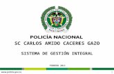SC CARLOS AMIDO CACERES GAZO SISTEMA DE GESTIÓN INTEGRAL FEBRERO 2011 1.