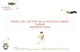 PERFIL DEL LECTOR DE LA REVISTA GANAR-GANAR REPORTE FINAL.