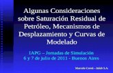 Marcelo Crotti – Inlab S.A. Algunas Consideraciones sobre Saturación Residual de Petróleo, Mecanismos de Desplazamiento y Curvas de Modelado IAPG – Jornadas.