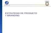 ESTRATEGIA DE PRODUCTO Y BRANDING. Estrategia Base: Producto Actual / Nuevo. Mercado Actual / Nuevo. Lanzamiento de Nuevos Productos INNOVACION DIVERSIFICACION.