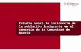 Estudio sobre la incidencia de la población inmigrante en el comercio de la Comunidad de Madrid.