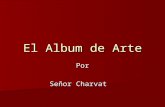 El Album de Arte Por Señor Charvat. Diego Velásquez.