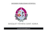 DOSSIER PUBLICIDAD ESTATICA BASQUET FEMENI SANT ADRIA .