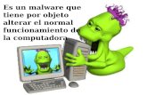 Es un malware que tiene por objeto alterar el normal funcionamiento de la computadora.