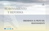 REAVIVAMIENTO Y REFORMA OBEDIENCIA: EL FRUTO DEL REAVIVAMIENTO Julio – Setiembre 2013.
