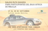 27 AL 30 DE SEPTIEMBRE Salida desde Melilla UNA GRAN OPORTUNIDAD PARA CONOCER LAS PUERTAS DEL SAHARA.