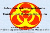 Autor: Álvaro Londoño Cuartas Descarga ofrecida por:  1 Infección Intrahospitalaria y Control del Riesgo Biológico Alvaro Londoño.