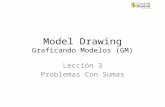 Model Drawing Graficando Modelos (GM) Lección 3 Problemas Con Sumas.