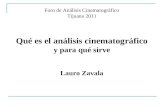 Foro de Análisis Cinematográfico Tijuana 2011 Qué es el análisis cinematográfico y para qué sirve Lauro Zavala.
