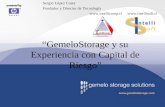 “GemeloStorage y su Experiencia con Capital de Riesgo” Sergio López Costa Fundador y Director de Tecnología  .