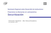 Seminario Regional sobre Desarrollo de Instituciones Financieras no Bancarias en Latinoamérica Securitización Gerardo Spoerer - Bci Securitizadora DICIEMBRE.