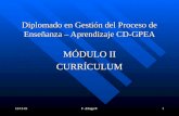 21/04/2015F. Aliaga P.1 Diplomado en Gestión del Proceso de Enseñanza – Aprendizaje CD-GPEA MÓDULO II CURRÍCULUM.
