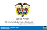 Ministerio de Salud y Protección Social República de Colombia Ministerio Salud y Protección Social República de Colombia.