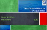 Asociación Chilena de Municipalidades Casos prácticos Noviembre 2010.