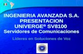 Slide 1 INGENIERIA AVANZADA S.A. PRESENTACION UNIVERGE  SV8100 Servidores de Comunicaciones Líderes en Soluciones de Voz.