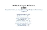 C. M Lützelschwab, 2006 Inmunología Básica 2013 Departamento de Salud Animal y Medicina Preventiva (SAMP) Integrantes del curso: Guillermo Arroyo, M. V.