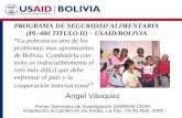 1 PROGRAMA DE SEGURIDAD ALIMENTARIA (PL-480 TITULO II) – USAID/BOLIVIA “La pobreza es uno de los problemas mas apremiantes de Bolivia. Combatirla con éxito.