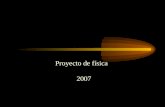 Proyecto de física 2007 DINÁMICA DEL MOVIMIENTO CIRCULAR (M.C.U) Un cuerpo que se mueve con M.C.U tiene una aceleración (a) radial y una velocidad (v)