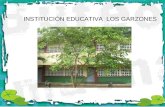 INSTITUCIÓN EDUCATIVA LOS GARZONES. NUESTRO HORIZONTE INSTITUCIONAL.