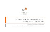 SIMULADOR TENPOMATIC INFORME - FIRMA 6 ADMINISTRACION DE EMPRESAS Ydalid Vente Llerena, Eimy Toro Bernal y Jhulisa Morales Cruzado.