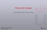 Título del trabajo Universidad Rey Juan Carlos Economía Española Título del trabajo.