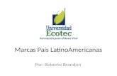 Marcas País LatinoAmericanas Por: Roberto Brandon.