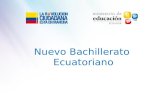 Nuevo Bachillerato Ecuatoriano. Bachillerato AntesAhoraMañana… Anarquía curricular. Exceso de especializaciones. Carencia de mínimos básicos de conocimientos.
