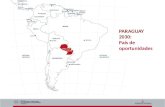 PARAGUAY 2030: País de oportunidades. Visión Paraguay 2030 Un país competitivo, ubicado entre los más eficientes productores de alimentos a nivel mundial,
