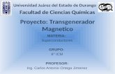 MATERIA: Superconductores GRUPO: 8° ICM PROFESOR: Ing. Carlos Antonio Ortega Jimenez.
