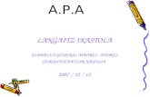 1 A.P.A LANGAITZ IKASTOLA ASAMBLEA GENERAL MADRES - PADRES GURASOEN BATZAR NAGUSIA 2007 / 12 / 12.