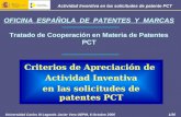 1/36 Actividad Inventiva en las solicitudes de patente PCT Universidad Carlos III Leganés Javier Vera OEPM, 6 Octubre 2006 OFICINA ESPAÑOLA DE PATENTES.
