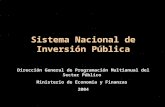 Sistema Nacional de Inversión Pública Dirección General de Programación Multianual del Sector Público Ministerio de Economía y Finanzas 2004 Sistema Nacional.