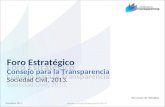 Dirección de Estudios Foro Estratégico Consejo para la Transparencia Sociedad Civil, 2013. Diciembre 2013.