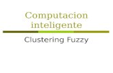 Computacion inteligente Clustering Fuzzy. 2 Contenido  Conceptos basicos  Tipos de clustering  Tipos de Clusters  La tarea del clustering  Nociones.