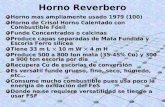 Horno Reverbero Horno mas ampliamente usado 1979 (100) Horno de Crisol Horno Calentado con Combustible Fósil Funde Concentrados o calcinas Produce capas.