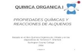 Chapter 81 QUIMICA ORGANICA I PROPIEDADES QUÍMICAS Y REACCIONES DE ALQUENOS Basado en el libro Química Orgánica de J.Wade y en las diapositivas de Terrence.