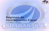 Régimen de Incorporación Fiscal Un Enfoque Integral.