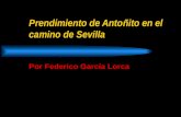 Prendimiento de Antoñito en el camino de Sevilla Por Federico García Lorca.