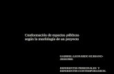 GABRIEL LEONARDO RUBIANO- 201013906 REFERENTES PERSONALES Y REFERENTES CONTEMPORANEOS. Conformación de espacios públicos según la morfología de un proyecto.