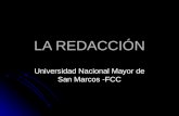LA REDACCIÓN Universidad Nacional Mayor de San Marcos -FCC.