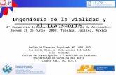 Ingeniería de la vialidad y el transporte Andrés Villaveces Izquierdo MD, MPH, PhD Instituto Cisalva, Universidad del Valle Cali, Colombia Centro de Investigación.