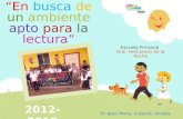 “En busca de un ambiente apto para la lectura” Escuela Primaria Gral. Herculano de la Rocha En Jesús María, Culiacán, Sinaloa.