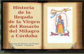 Historia de la llegada de la Virgen del Rosario del Milagro a Córdoba Cofradía del Rosario del Milagro Córdoba - Argentina.