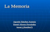 La Memoria Agustín Sánchez Asensio Daniel Alonso Fernández Ionut (¿Nombre?)