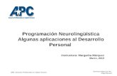 Seminario Básico de PNL Maga Márquez APC Asesores Profesionales en Capital Humano Programación Neurolingüística Algunas aplicaciones al Desarrollo Personal.