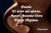 Poesía: El dolor del aborto. Autor: Antonio Dora Poesía Hispana. Clic para pasar.