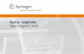 Guía rápida SpringerLink. Quick Training Guide - New SpringerLink, August 20102 Cuadro de búsqueda básica, se encuentra en cada página del sitio.
