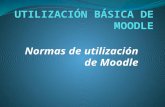 Normas de utilización de Moodle. Es necesario conocer el funcionamiento básico de Moodle antes de explicar cada apartado del mismo.