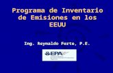 Programa de Inventario de Emisiones en los EEUU Ing. Reynaldo Forte, P.E.